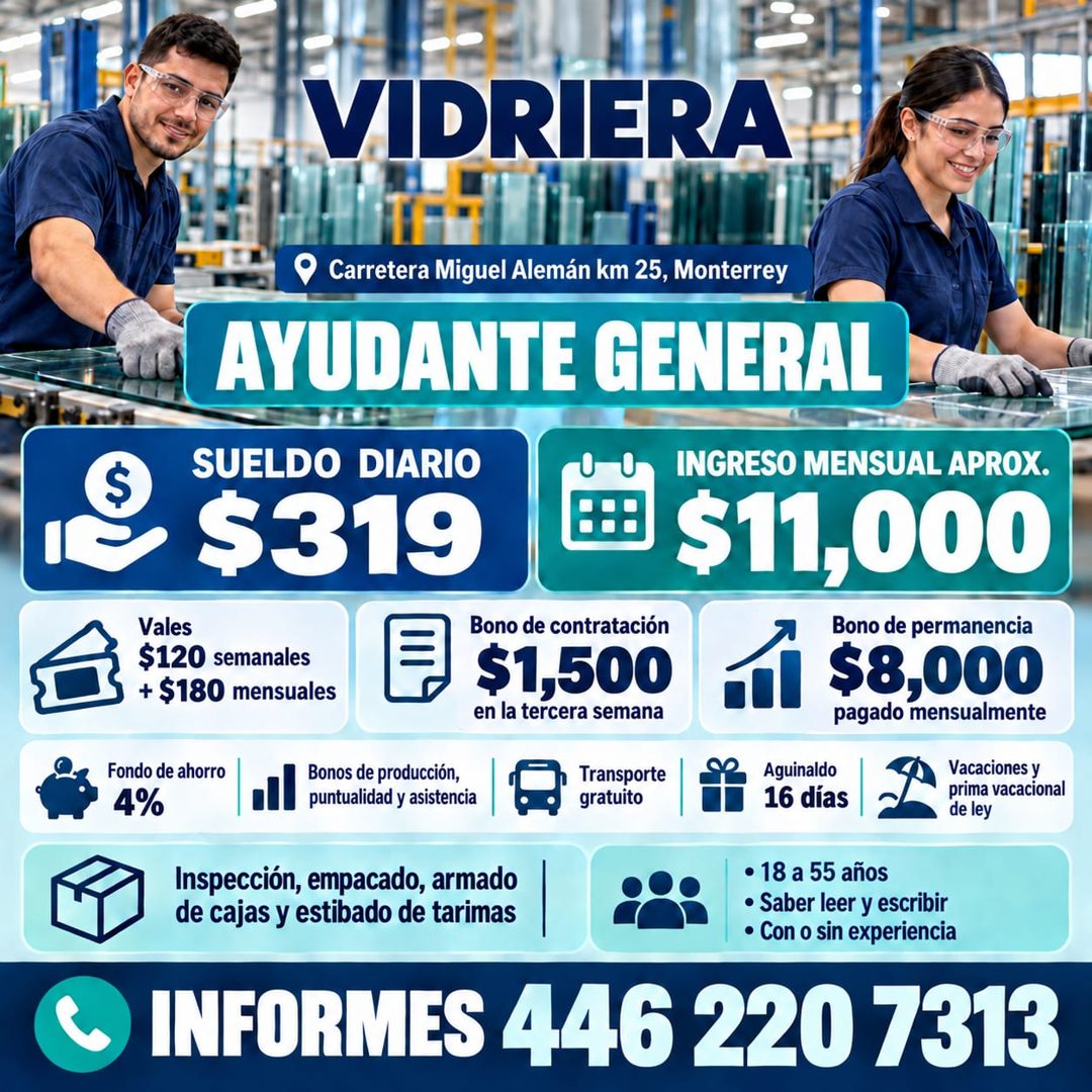 Banner del anuncio de la vacante: VIDRIERA · Carretera Miguel Alemán km 25, Monterrey · AYUDANTE GENERAL · SUELDO DIARIO · • $319 · Vales · $120 semanales · + $180 mensuales 
