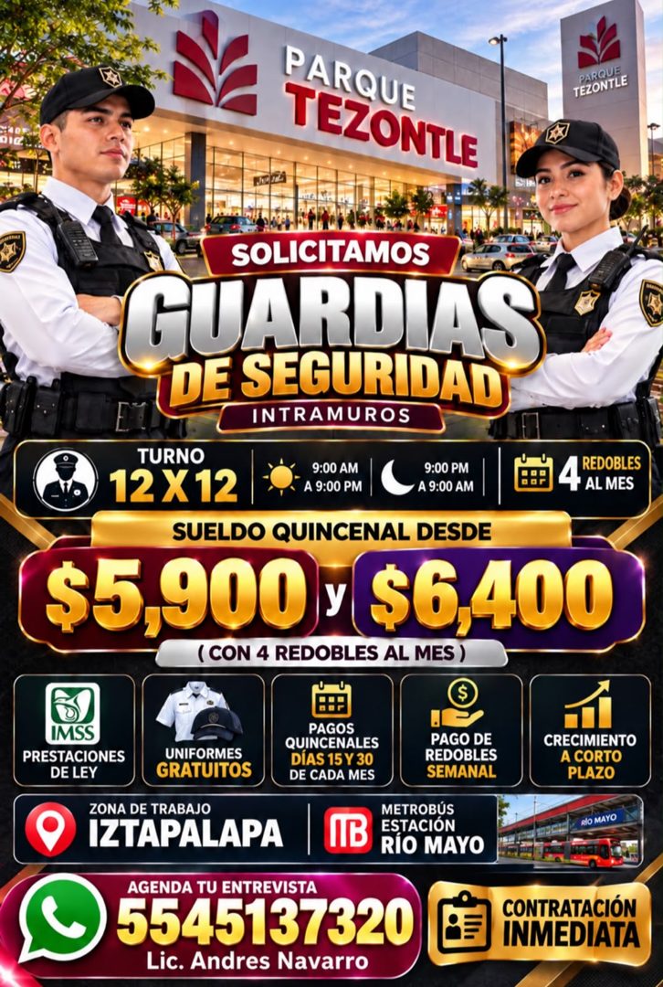 Banner del anuncio de la vacante: 401 · PARQUE · TEZONTLE · PARQUE · TEZONTLE · SOLICITAMOS · GUARDIAS · DE SEGURIDAD · INTRAMUROS · TURNO · 12 X 12 · 9:00 AM · A 9:00 PM · 9