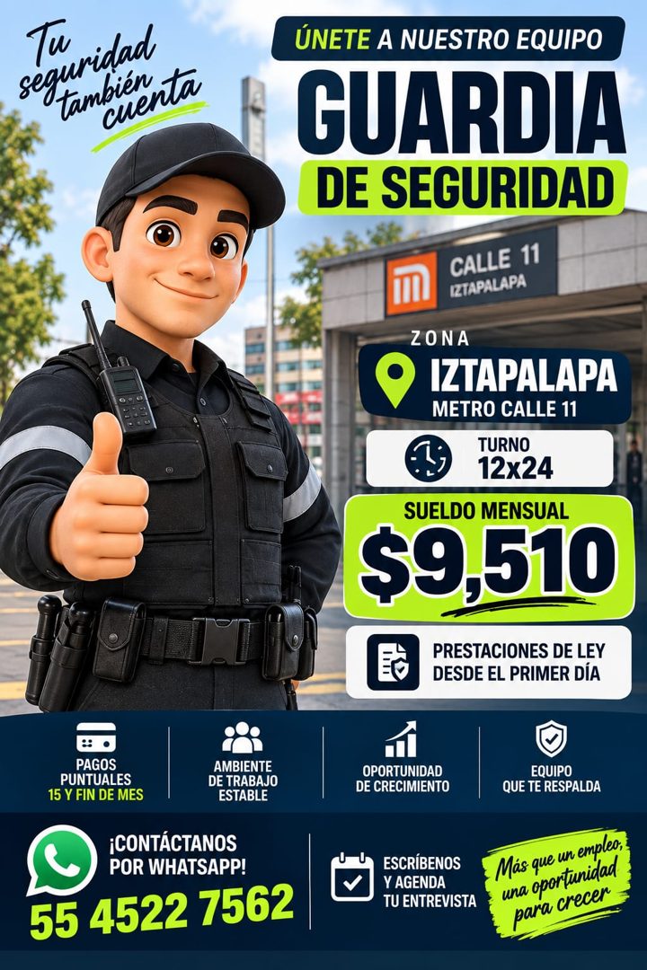 Banner del anuncio de la vacante: se mienta · ÚNETE A NUESTRO EQUIPO · GUARDIA · DE SEGURIDAD · CALLE 11 · IZTAPALAPA · ZONA · IZTAPALAPA · METRO CALLE 11 · TURNO · 12x24 · S
