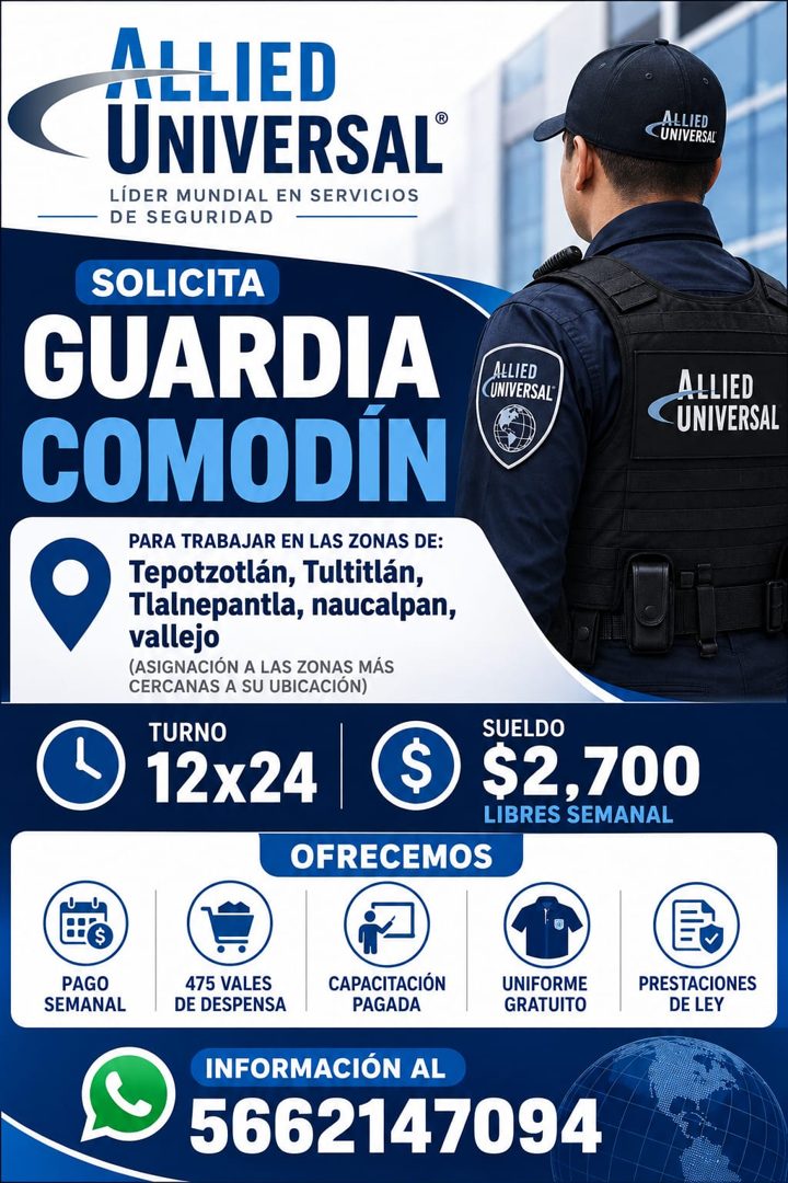 Banner del anuncio de la vacante: ALLIED · UNIVERSAL® · LÍDER MUNDIAL EN SERVICIOS · DE SEGURIDAD · SOLICITA · GUARDIA · COMODÍN · PARA TRABAJAR EN LAS ZONAS DE: · Tepotzotlá