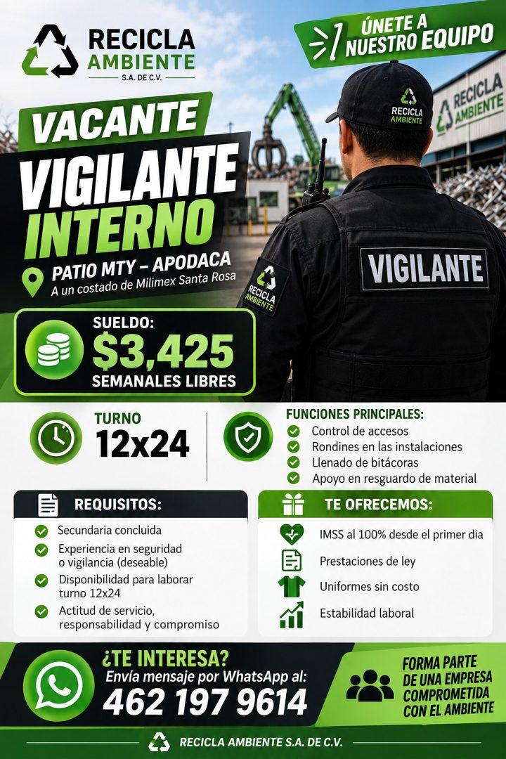 Banner del anuncio de la vacante: RECICLA · AMBIENTE · S.A. DE C.V. · VACANTE · VIGILANTE O · INTERNO · PATIO MTY - APODACA · A un costado de Milimex Santa Rosa · RECICLA · A