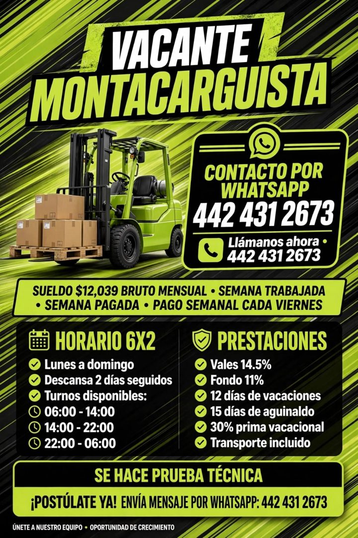 Banner del anuncio de la vacante: VACANTE · MONTACARGUISTA · CONTACTO POR · WHATSAPP · 442 431 2673 · Llámanos ahora • · 442 431 2673 · SUELDO $12,039 BRUTO MENSUAL • SEMANA 