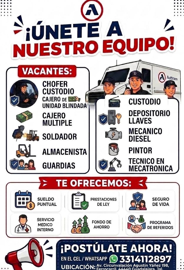 Banner del anuncio de la vacante: ¡ÚNETE A · NUESTRO EQUIPO! · VACANTES: · CHOFER · CUSTODIO · CAJERO DE · UNIDAD BLINDADA · CAJERO · MULTIPLE · Auttrans · SOLDADOR · ALMACEN