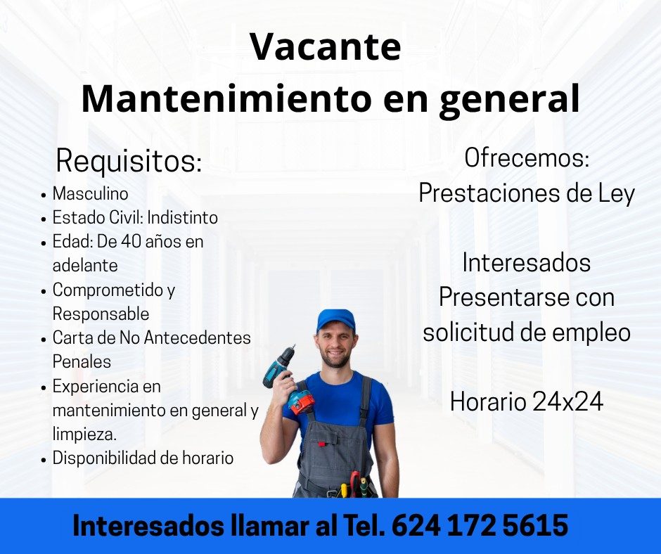 Banner del anuncio de la vacante: Vacante · Mantenimiento en general · Requisitos: · • Masculino · • Estado Civil: Indistinto · • Edad: De 40 años en · adelante · • Compromet
