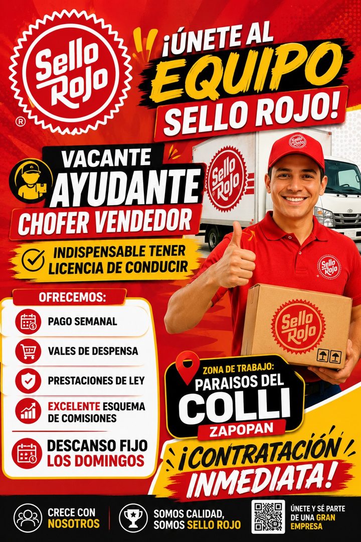 Banner del anuncio de la vacante: Sello · ROlo · ¡ÚNETE AL · EQUIPO · SELLO ROJO! · VACANTE · "AYUDANTE · CHOFER VENDEDOR · INDISPENSABLE TENER · LICENCIA DE CONDUCIR · OFREC
