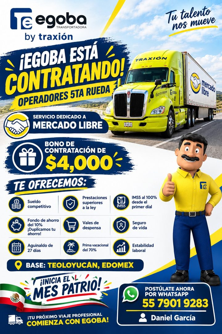 Banner del anuncio de la vacante: Te egoba · by traxión · ¡EGOBA ESTÁ · CONTRATANDO! · TRAXIÓN · OPERADORES 5TA RUEDA 7 · SERVICIO DEDICADO A · MERCADO LIBRE · Tu talento · n