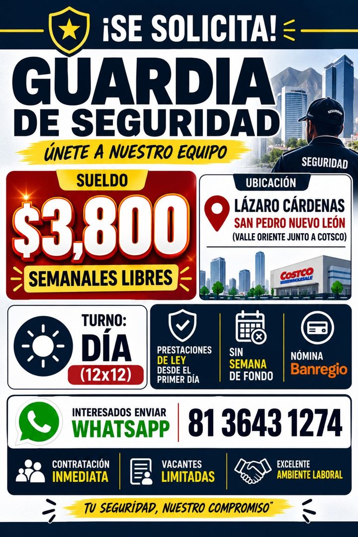 Banner del anuncio de la vacante: ¡SE SOLICITA! · GUARDIA · DE SEGURIDAD · ÚNETE A NUESTRO EQUIPO · SUELDO · $3,800 · - SEMANALES LIBRES - · SEGURIDAD · UBICACIÓN · LÁZARO CÁ