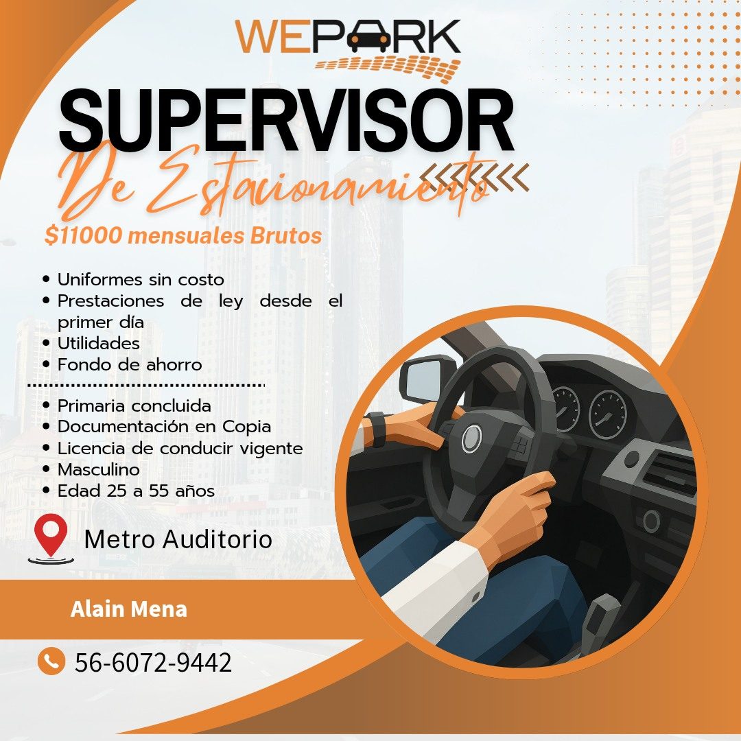 Banner del anuncio de la vacante: WEPORK · SUPERVISOR · De Estacionami · $11000 mensuales Brutos · • Uniformes sin costo · • Prestaciones de ley desde el · primer día · • Uti