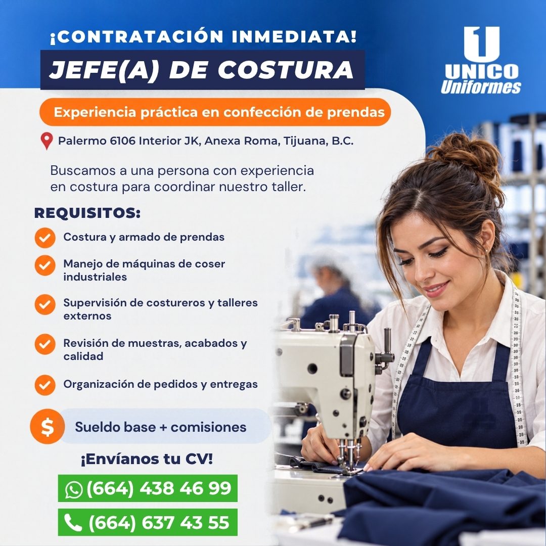 Banner del anuncio de la vacante: ¡CONTRATACIÓN INMEDIATA! · JEFE(A) DE COSTURA · Experiencia práctica en confección de prendas · Palermo 6106 Interior JK, Anexa Roma, Tijuan