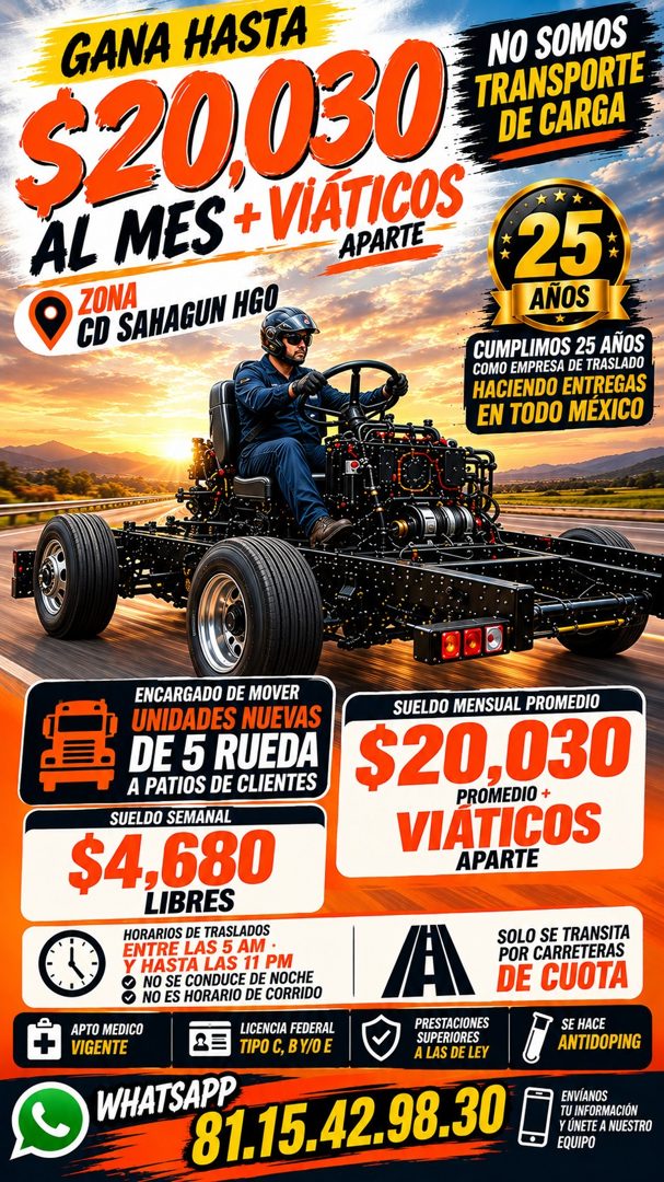 Banner del anuncio de la vacante: GANA HASTA · S20,030 · ÁL MES + VIÁTICOS · ZONA · APARTE · CD SAHAGUN HGO · NO SOMOS · TRANSPORTE · DE CARGA · * · 25: · ANOS · CUMPLIMOS 25