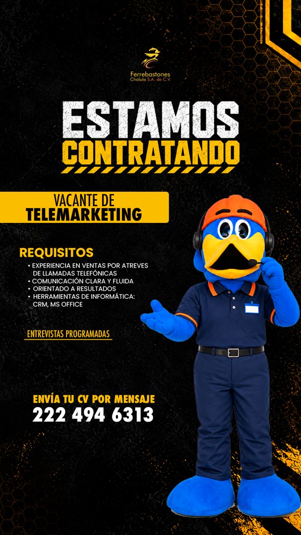 Banner del anuncio de la vacante: Ferrebastones · Cholula S.A. de C.V. · ESTAMOS · CONTRATANDO · VACANTE DE · TELEMARKETING · REQUISITOS · • EXPERIENCIA EN VENTAS POR ATREVES