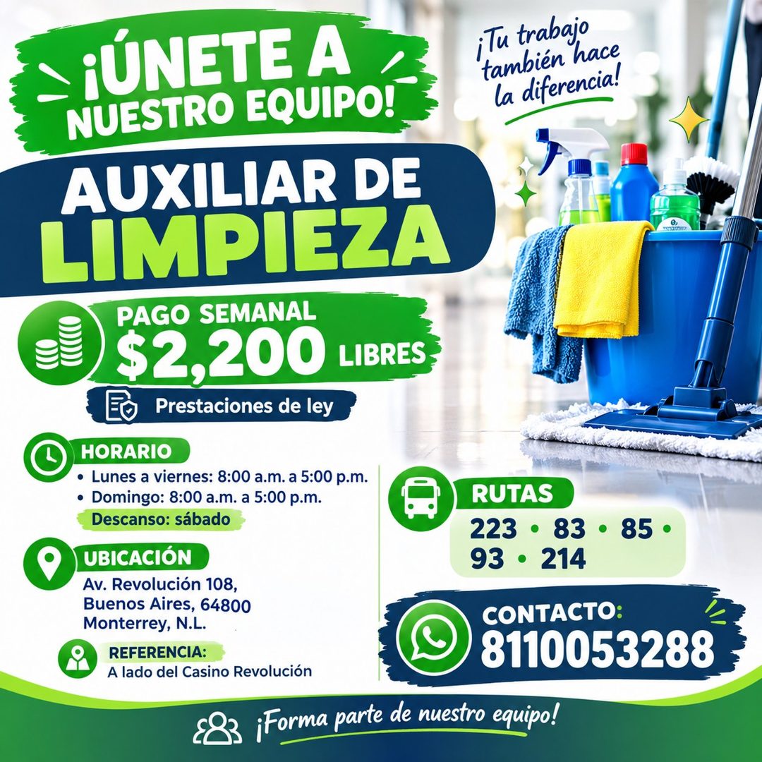 Banner del anuncio de la vacante: ¡ÚNETE A · NUESTRO EQUIPO! · ¡Tu trabajo · también hace · la diferencia! · AUXILIAR DE · LIMPIEZA · PAGO SEMANAL · $2,200 LIBRES · Prestacio