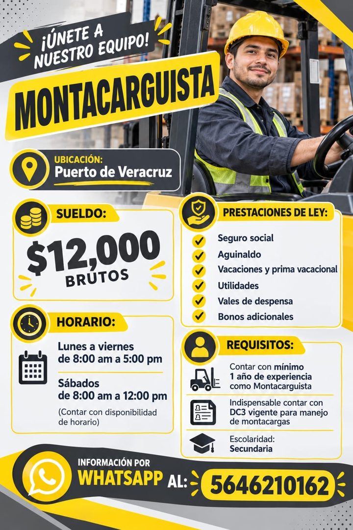 Banner del anuncio de la vacante: ¡ÚNETE A · NUESTRO EQUIPO! · MONTACARGUISTA · UBICACIÓN: · Puerto de Veracruz · SUELDO: · $12,000 · BRUTOS · HORARIO: · Lunes a viernes · de