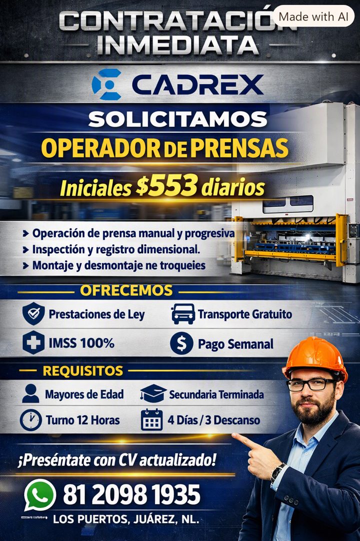Banner del anuncio de la vacante: CONTRATACIÓ Made with Al · INMEDIATA · CADREX · SOLICITAMOS · OPERADOR DE PRENSAS · Iniciales $553 diarios · > Operación de prensa manual y 