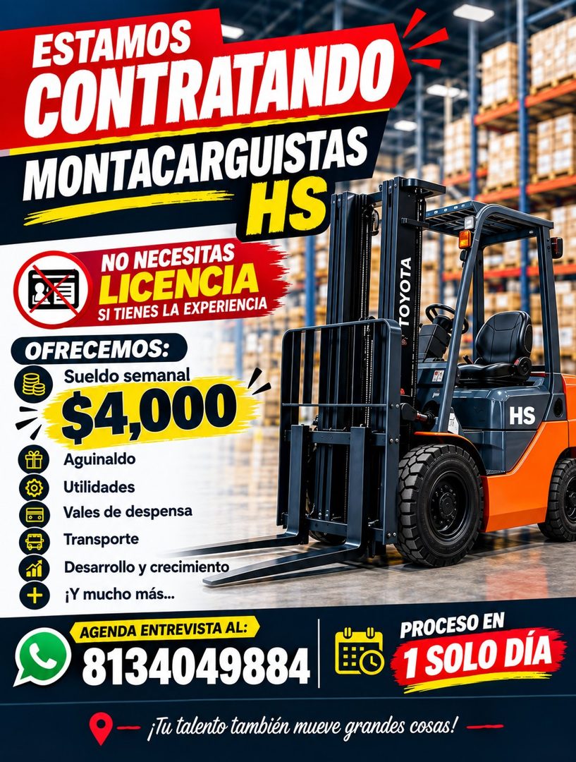 Banner del anuncio de la vacante: ESTAMOS · CONTRATANDO · MONTACARGUISTAS · HS · NO NECESITAS · LICENCIA · SI TIENES LA EXPERIENCIA · OFRECEMOS: · Sueldo semanal · $4,000 · A