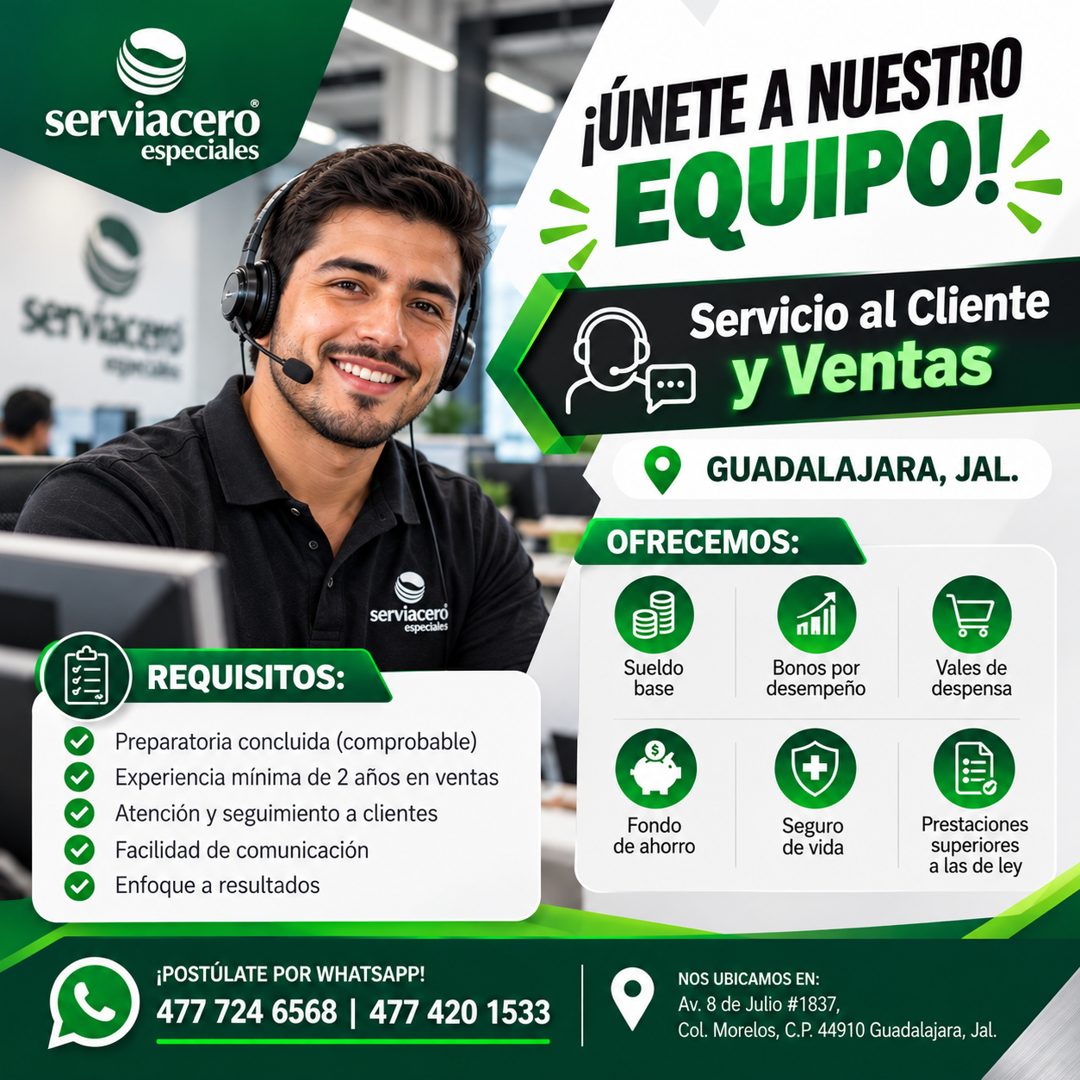 Banner del anuncio de la vacante: serviacero · especiales · serviacen · ¡ÚNETE A NUESTRO · EQUIPO! · Servicio al Cliente · • y Ventas · GUADALAJARA, JAL. · OFRECEMOS: · servi