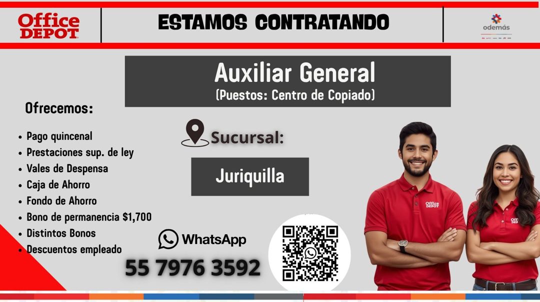 Banner del anuncio de la vacante: Office · DEPOT · ESTAMOS CONTRATANDO · odemás · Auxiliar General · (Puestos: Centro de Copiado) · Ofrecemos: · • Pago quincenal · • Prestaci