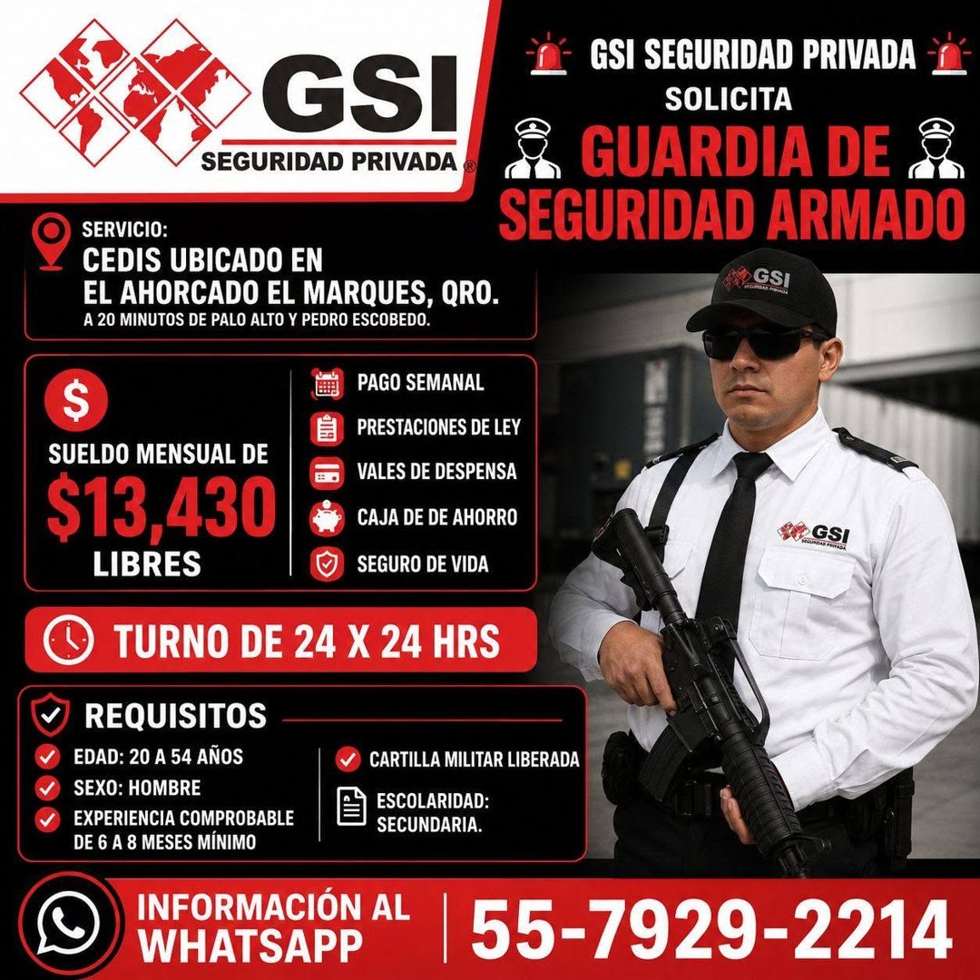 Banner del anuncio de la vacante: GSI · SEGURIDAD PRIVADA · GSI SEGURIDAD PRIVADA -1 · SOLICITA · GUARDIA DE · SEGURIDAD ARMADO · GSI · SERVICIO: · CEDIS UBICADO EN · EL AHOR