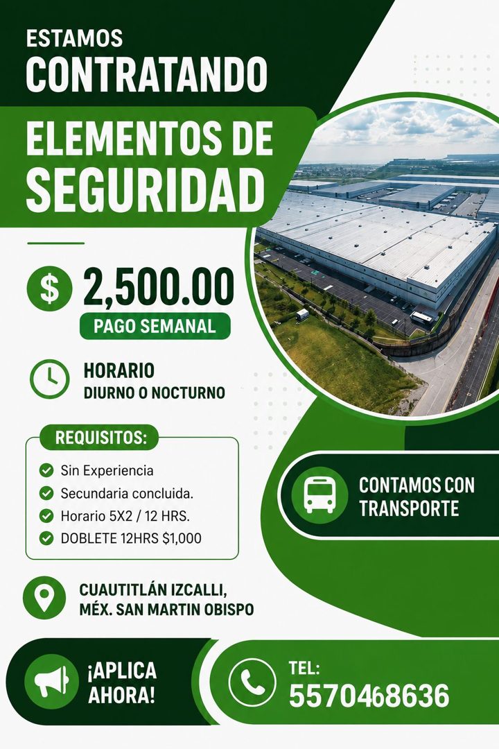Banner del anuncio de la vacante: ESTAMOS · CONTRATANDO · ELEMENTOS DE · SEGURIDAD · $ · 2,500.00 · PAGO SEMANAL · HORARIO · DIURNO O NOCTURNO · REQUISITOS: · Sin Experiencia