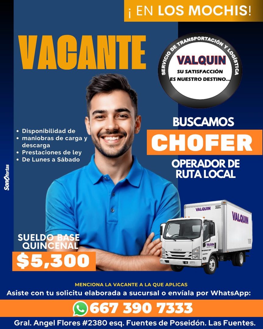 Banner del anuncio de la vacante: ¡ EN LOS MOCHIS! · VACANTE · VALQUIN · SU SATISFACCIÓN · ES NUESTRO DESTINO... · • Disponibilidad de · • maniobras de carga y · descarga · •