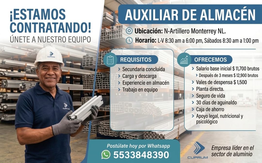 Banner del anuncio de la vacante: ¡ESTAMOS · CONTRATANDO! · ÚNETE A NUESTRO EQUIPO · AUXILIAR DE ALMACÉN · Ubicación: N-Artillero Monterrey NL. · Horario: L-V 8:30 am a 6:00 