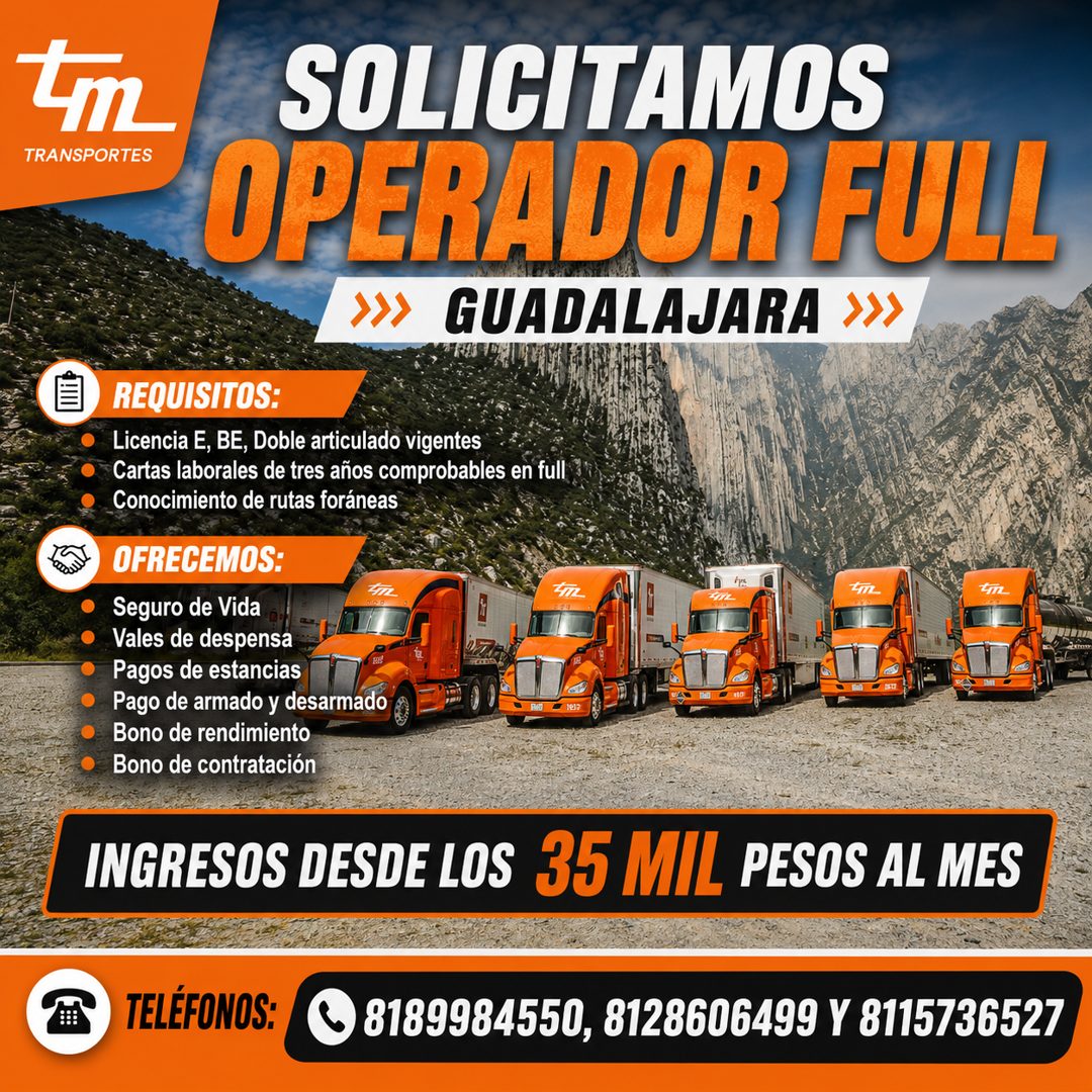 Banner del anuncio de la vacante: TRANSPORTES · SOLICITAMOS · OPERADOR FULL · ›> GUADALAJARA »› · REQUISITOS: · Licencia E, BE, Doble articulado vigentes · Cartas laborales d