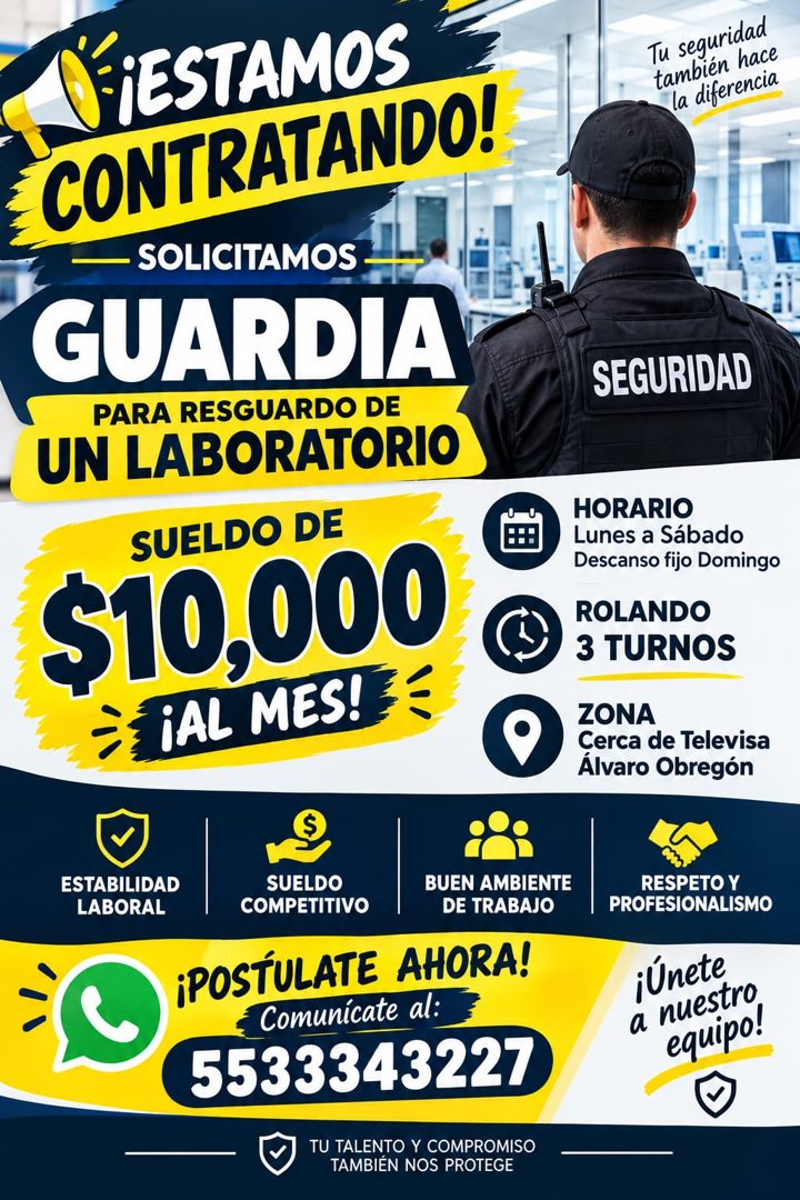 Banner del anuncio de la vacante: ¡ESTAMOS · CONTRATANDO! · SOLICITAMOS · GUARDIA · PARA RESGUARDO DE · UN LABORATORIO · SUELDO DE · $10,000 · → ¡AL MES! ≤ · Tu seguridad · t