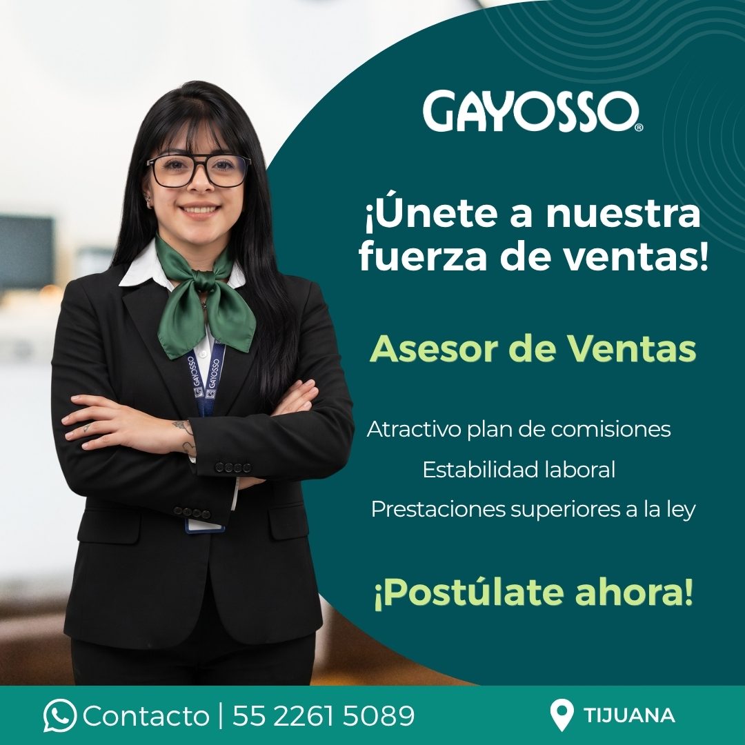 Banner del anuncio de la vacante: GAYOSSO. · ¡Únete a nuestra · fuerza de ventas! · GAYOSSO · E GAYOSSO · Asesor de Ventas · Atractivo plan de comisiones · Estabilidad labora