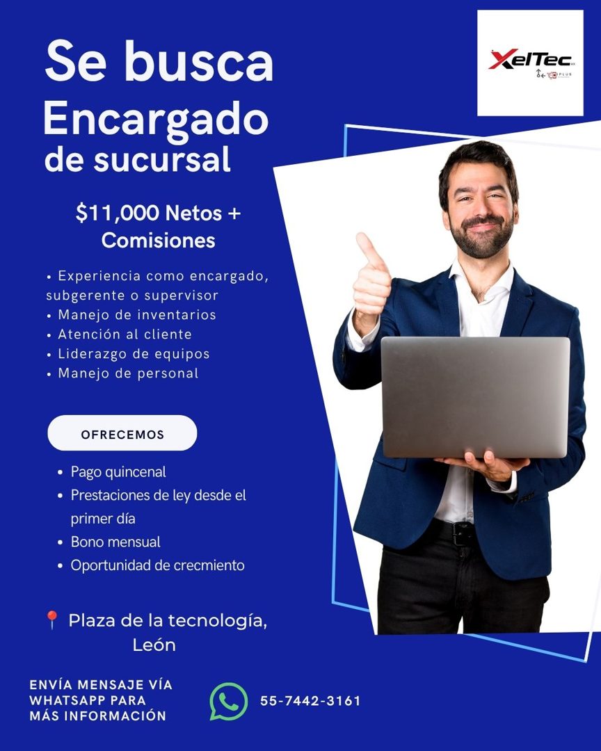 Banner del anuncio de la vacante: Se busca · Encargado · de sucursal · $11,000 Netos + · Comisiones · • Experiencia como encargado, · subgerente o supervisor · • Manejo de in