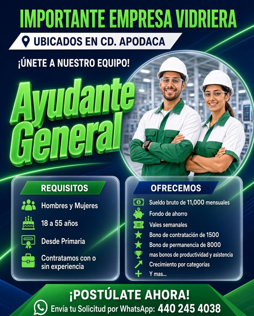 Banner del anuncio de la vacante: IMPORTANTE EMPRESA VIDRIERA · • UBICADOS EN CD. APODACA · ¡ÚNETE A NUESTRO EQUIPO! · Ayudante · Genera · REQUISITOS · Hombres y Mujeres · 18