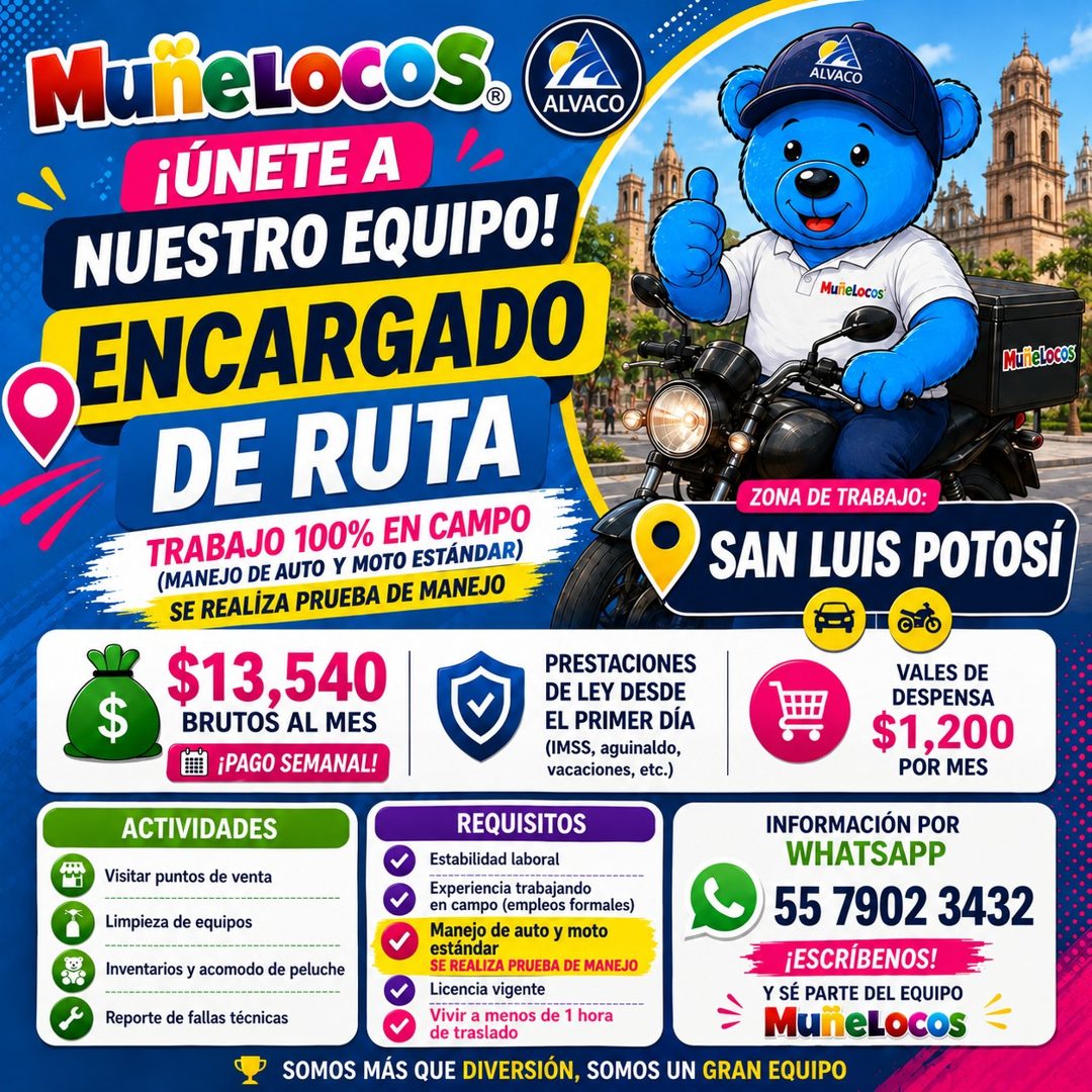 Banner del anuncio de la vacante: MuñieLocoS. · ¡ÚNETE A · NUESTRO EQUIPO! · ALVACO · •ENCARGADO · DE RUTA · TRABAJO 100% EN CAMPO · (MANEJO DE AUTO Y MOTO ESTÁNDAR) · SE REA