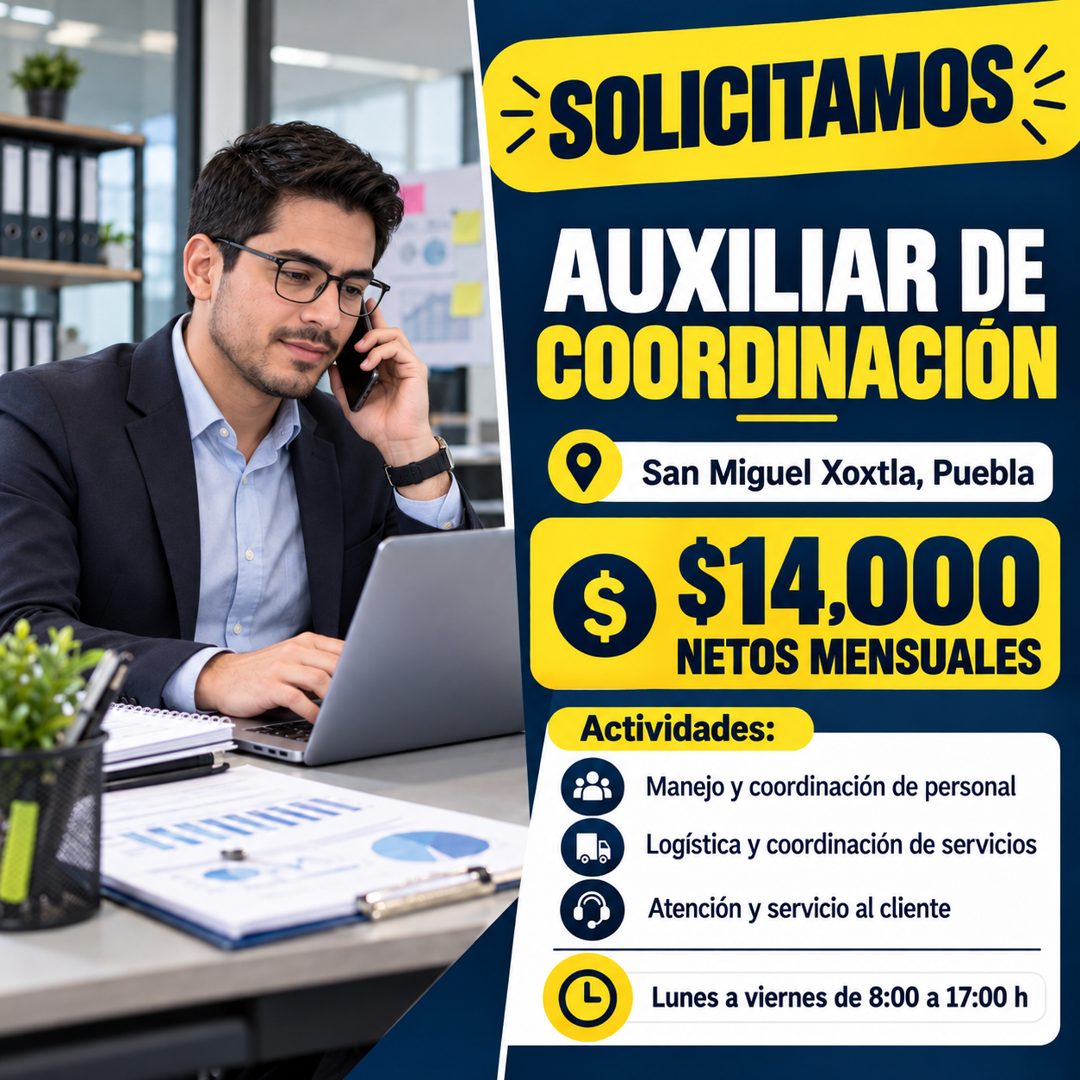 Banner del anuncio de la vacante: SOLICITAMOS · AUXILIAR DE · COORDINACIÓN · San Miguel Xoxtla, Puebla · $ · $14,000 · NETOS MENSUALES · Actividades: · Manejo y coordinación 