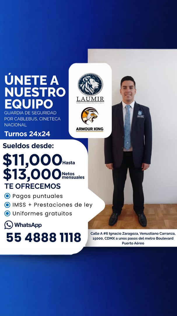 Banner del anuncio de la vacante: ÚNETE A · NUESTRO · EQUIPO · GUARDIA DE SEGURIDAD · POR CABLEBUS, CINETECA · NACIONAL · Turnos 24x24 · LAUMIR · ARMOUR KING · Sueldos desde: