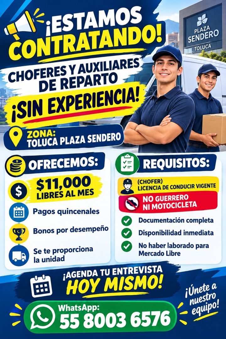 Banner del anuncio de la vacante: ¡ESTAMOS · CONTRATANDO! · CHOFERES Y AUXILIARES · DE REPARTO · ¡SIN EXPERIENCIA! · PLAZA · SENDERO · TOLUCA · ZONA: · TOLUCA PLAZA SENDERO ·