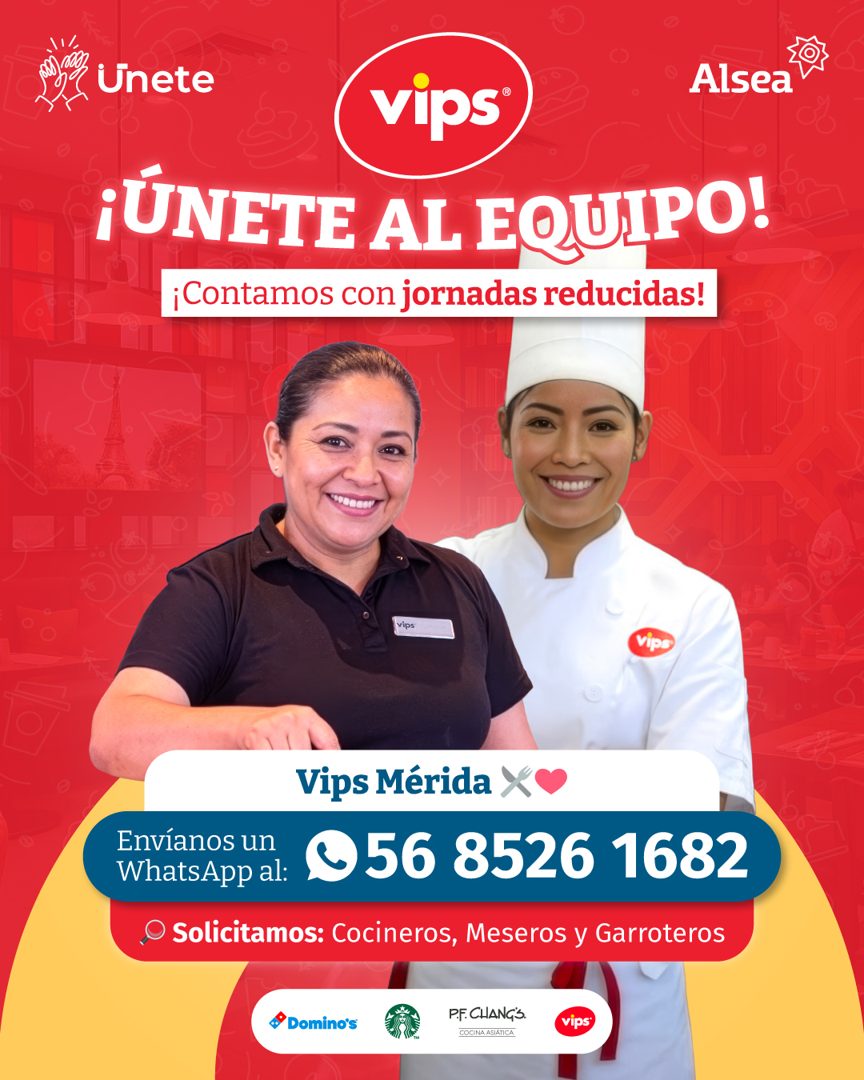 Banner del anuncio de la vacante: Unete · Alsea · vips* · ¡ÚNETE AL EQUIPO! · ¡Contamos con jornadas reducidas! · vips · Vips · Vips Mérida X« · Envíanos un · WhatsApp al: · 