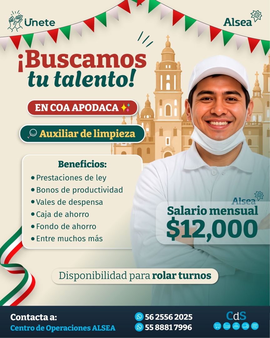 Banner del anuncio de la vacante: Unete · Alsea · ¡Buscamos · tu talento! · EN COA APODACA + · Auxiliar de limpieza · Beneficios: · • Prestaciones de ley · • Bonos de product