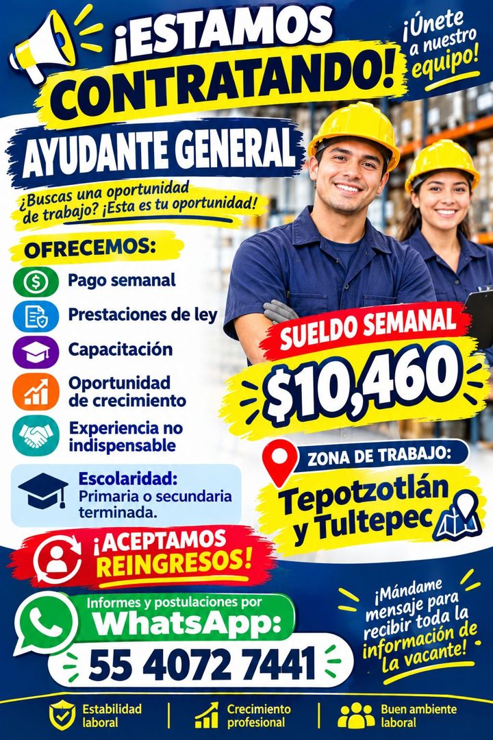 Banner del anuncio de la vacante: ¡ESTAMOS · ¡únete · a nuestro · CONTRATANDO! · equipo! · AYUDANTE GENERAL; · ¿Buscas una oportunidad · de trabajo? ¡Esta es tu oportunidad! 