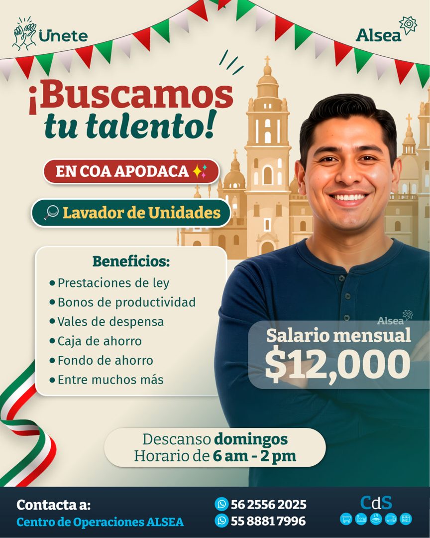 Banner del anuncio de la vacante: Unete · Alsea · ¡Buscamos · tu talento! · EN COA APODACA + · • Lavador de Unidades · Beneficios: · • Prestaciones de ley · • Bonos de produc