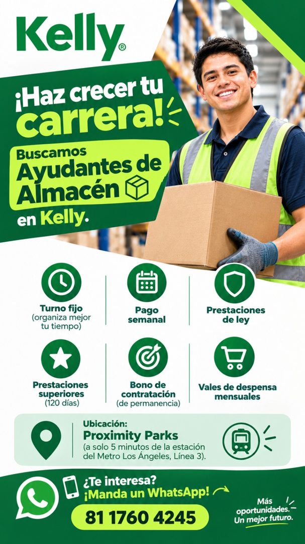 Banner del anuncio de la vacante: Kelly. · ¡Haz crecer tu · carrera!‹ · Buscamos · Ayudantes de · Almacén · en Kelly. · Turno fijo · (organiza mejor · tu tiempo) · Pago · sem