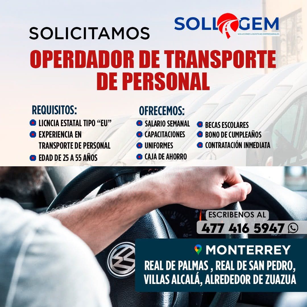 Banner del anuncio de la vacante: SOLL · GEM · SOLICITAMOS · OPERDADOR DE TRANSPORTE · DE PERSONAL · REQUISITOS: · • LICNCIA ESTATAL TIPO "EU" · • EXPERIENCIA EN · TRANSPORTE