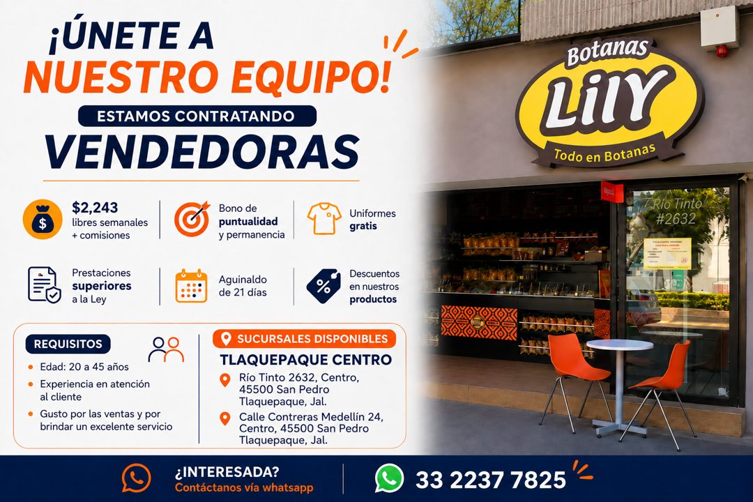 Banner del anuncio de la vacante: ¡ÚNETE A · NUESTRO EQUIPO! · ESTAMOS COnTRATANDO · VENDEDORAS · Botanas · LiTY · Todo en Botanas · $2,243 · libres semanales · + comisiones 