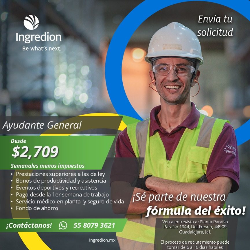 Banner del anuncio de la vacante: Envía tu · solicitud · Ingredion · Be what's next. · Ayudante General · Desde · $2,709 · Semanales menos impuestos · • Prestaciones superior
