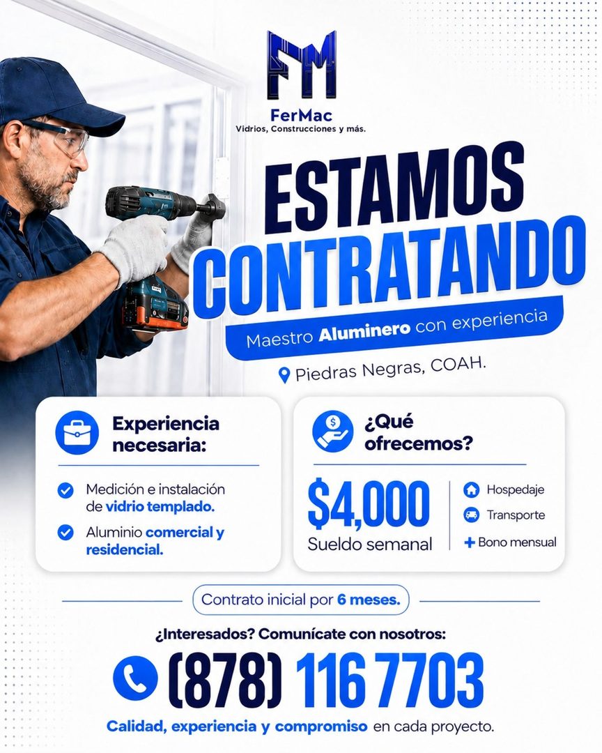 Banner del anuncio de la vacante: Experiencia · necesaria: · Medición e instalación · de vidrio templado. · Aluminio comercial y · residencial. · FerMac · Vidrios, Construcci
