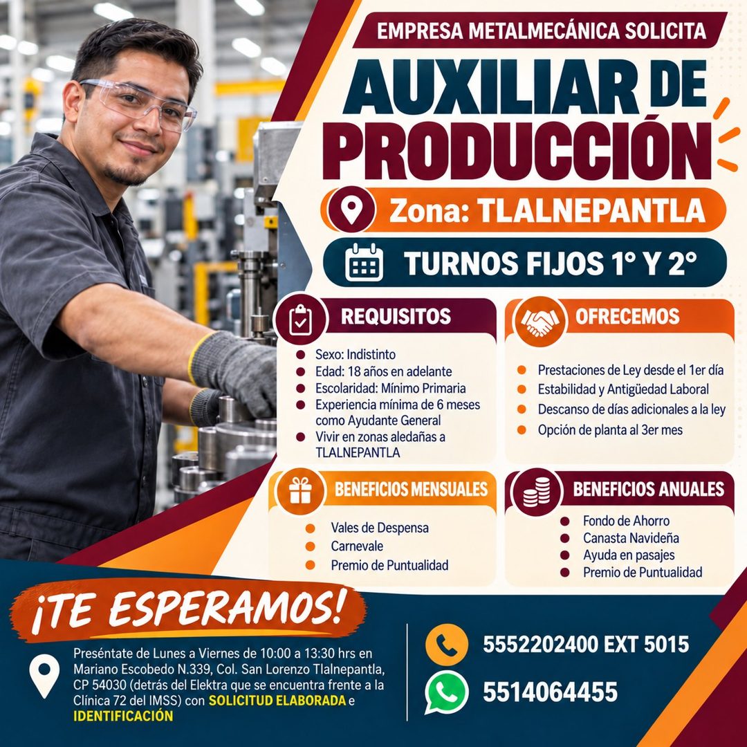 Banner del anuncio de la vacante: EMPRESA METALMECÁNICA SOLICITA · AUXILIAR DE · PRODUCCIÓN · Zona: TLALNEPANTLA · TURNOS FIJOS 1° Y 2° · REQUISITOS · OFRECEMOS · Sexo: Indis