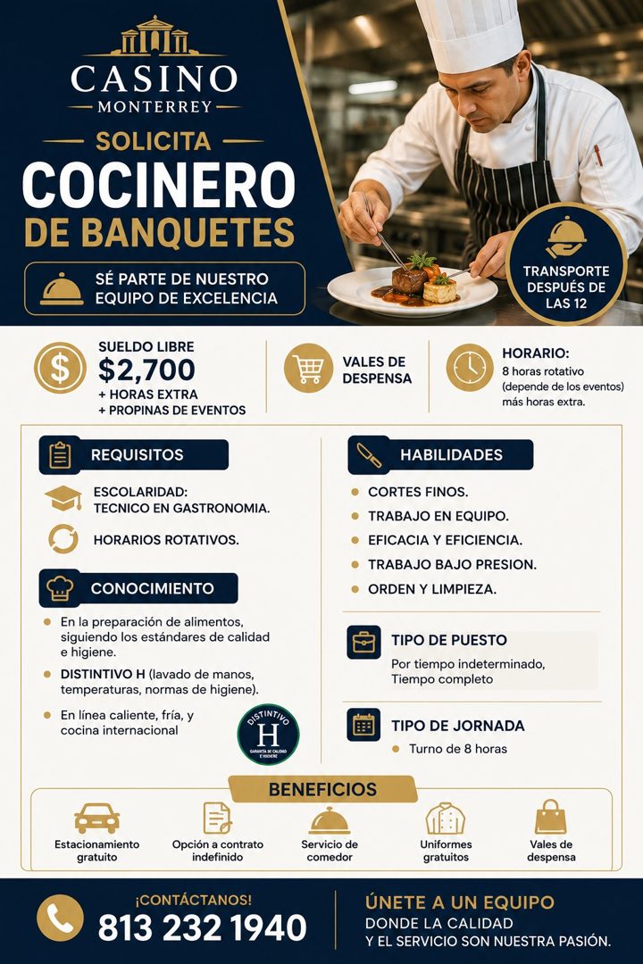 Banner del anuncio de la vacante: CASINO · • MONTERREY - · SOLICITA - · COCINERO · DE BANQUETES · SÉ PARTE DE NUESTRO · EQUIPO DE EXCELENCIA · $ · SUELDO LIBRE · $2,700 · + H