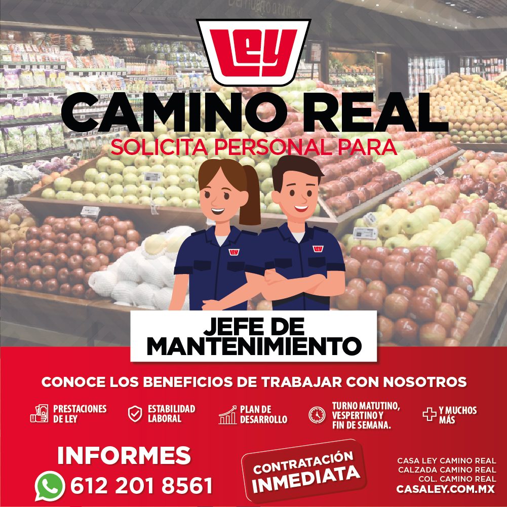 Banner del anuncio de la vacante: LEY · CAMINO REAL · SOLICITA PERSONAL PARA · JEFE DE · MANTENIMIENTO · CONOCE LOS BENEFICIOS DE TRABAJAR CON NOSOTROS · PRESTACIONES · DE LE