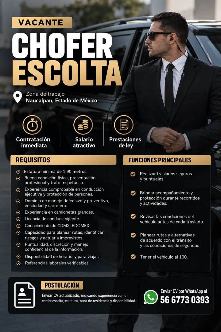Banner del anuncio de la vacante: VACANTE · CHOFER · ESCOLTA · Zona de trabajo · Naucalpan, Estado de México · Contratación · inmediata · Salario · atractivo · REQUISITOS · E