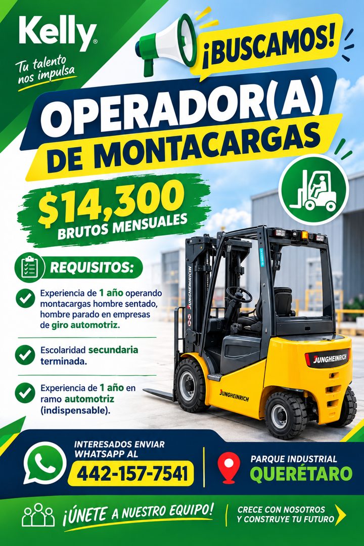 Banner del anuncio de la vacante: Kelly. · Tu talento · nos impulsa · ¡BUSCAMOS! · OPERADOR(A) · DE MONTACARGAS · $14,300 · BRUTOS MENSUALES · REQUISITOS: · Experiencia de 1 