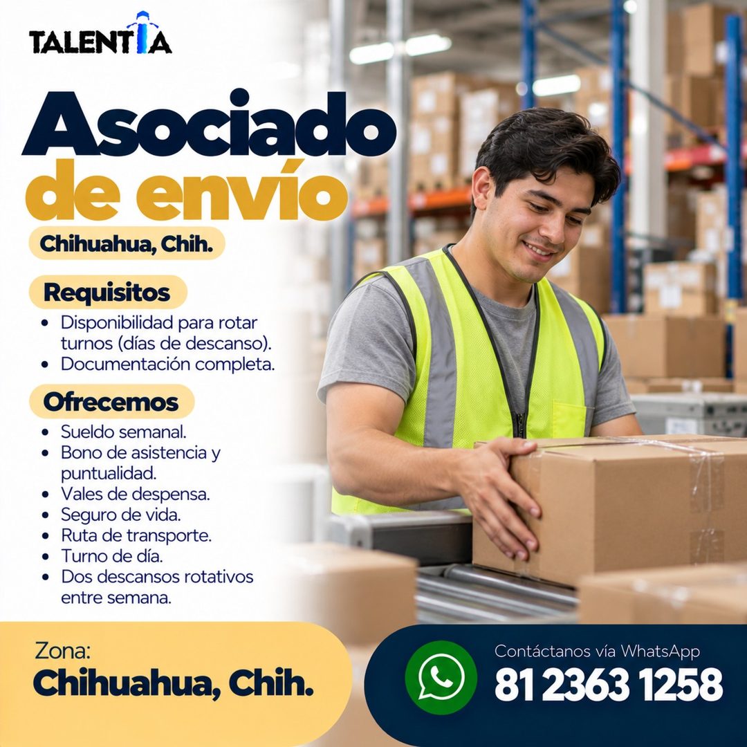 Banner del anuncio de la vacante: TALENTIA · Asociado · de envío · Chihuahua, Chih. · Requisitos · • Disponibilidad para rotar · turnos (días de descanso). · • Documentación 