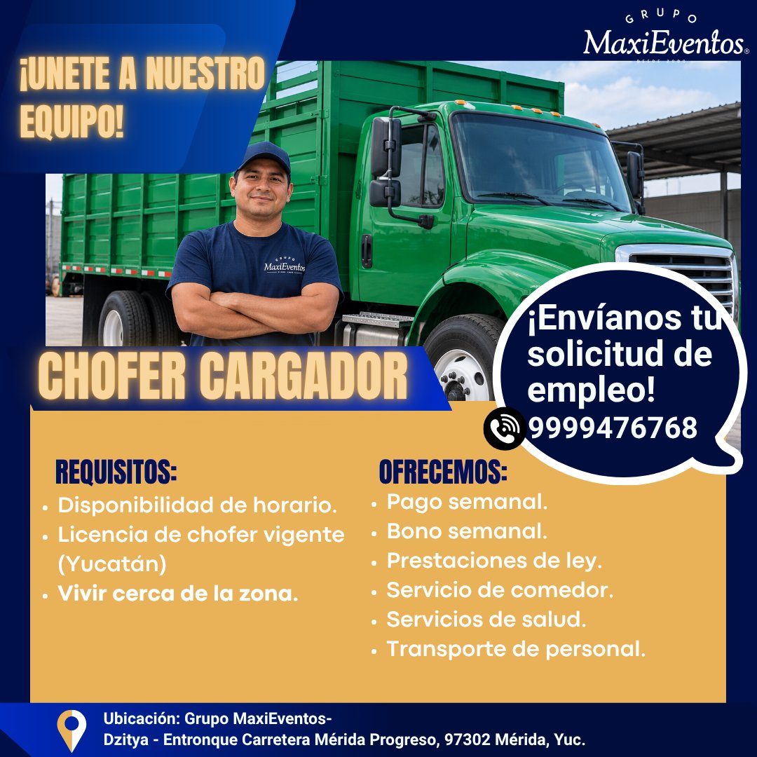 Banner del anuncio de la vacante: GRUPO · MaxiEventos. · ¡UNETE A NUESTRO · EQUIPO! · MaxiEventos · CHOFER CARGADOR · •Envíanos tu · solicitud de · empleo! · a 9999476768 · R